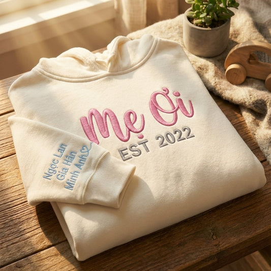 Áo hoodie thêu chữ Mẹ Ơi, năm làm mẹ kèm tên con ở tay áo, quà Ngày của Mẹ tặng mẹ, được chọn kiểu áo
